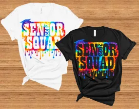 Senior Squad 2023 Squads Seniors Class Of 2023 Drip T-shirt